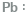 铅带2mm(3.0in)宽,0.15mm(0.006in)厚,低银(<0.0,7439-92-1[alfa&brvbar;5lb]